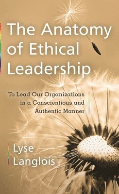 bokomslag Anatomy of Ethical Leadership