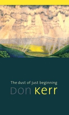 Dust of Just Beginning