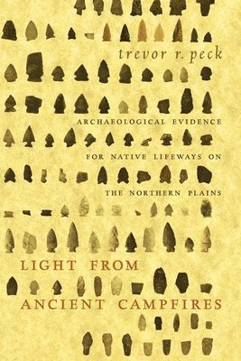 Trevor R. Peck - Light from Ancient Campfires, Häftad