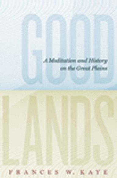 Frances W. Kaye - Goodlands, Häftad