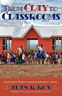 bokomslag From Clay To Classrooms