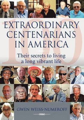 Extraordinary Centenarians in America 1