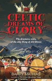 bokomslag Celtic Dreams of Glory