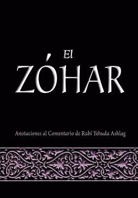 bokomslag El Zohar: Anotaciones al Comentario de Rav Yehuda Ashlag