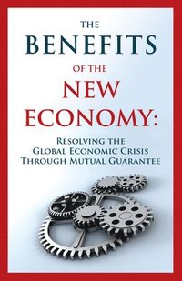 bokomslag Benefits of the New Economy*****************