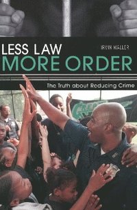 bokomslag Less Law More Order