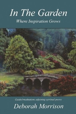 Deborah Morrison - In the Garden, Häftad