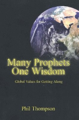 Many Prophets, One Wisdom 1