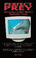 bokomslag Perfect Prey: Surviving a Cyber Shark's Romantic Fraud