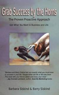 bokomslag Grab Success by the Horns - The proven Proactive Approach