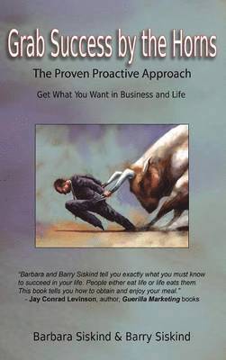 bokomslag Grab Success by the Horns - The proven Proactive Approach