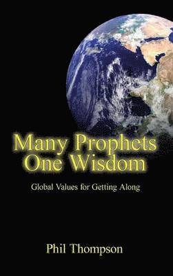 Many Prophets, One Wisdom 1