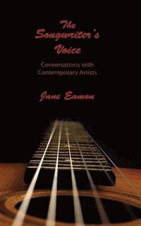 bokomslag Songwriter's Voice: Conversations with Contemporary Artists