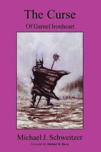 bokomslag The Curse of Garnel Ironheart: Book 1