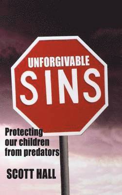 Scott Hall, Michael B. Davie, Michael B Davie - Unforgivable Sins, Inbunden