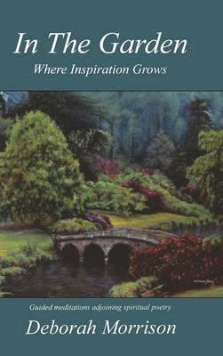 bokomslag In the Garden: Where Inspiration Grows