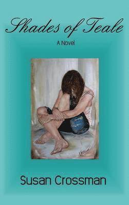 Susan Crossman - Shades of Teale, Inbunden
