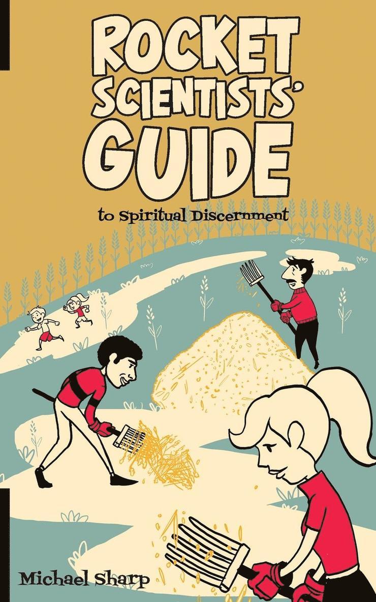 Rocket Scientists' Guide to Discernment