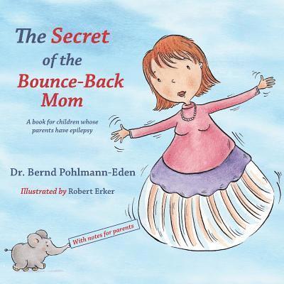 Bernd Pohlmann-Eden, Dr Bernd Pohlmann-Eden - Secret of the Bounce-Back Mom, Häftad