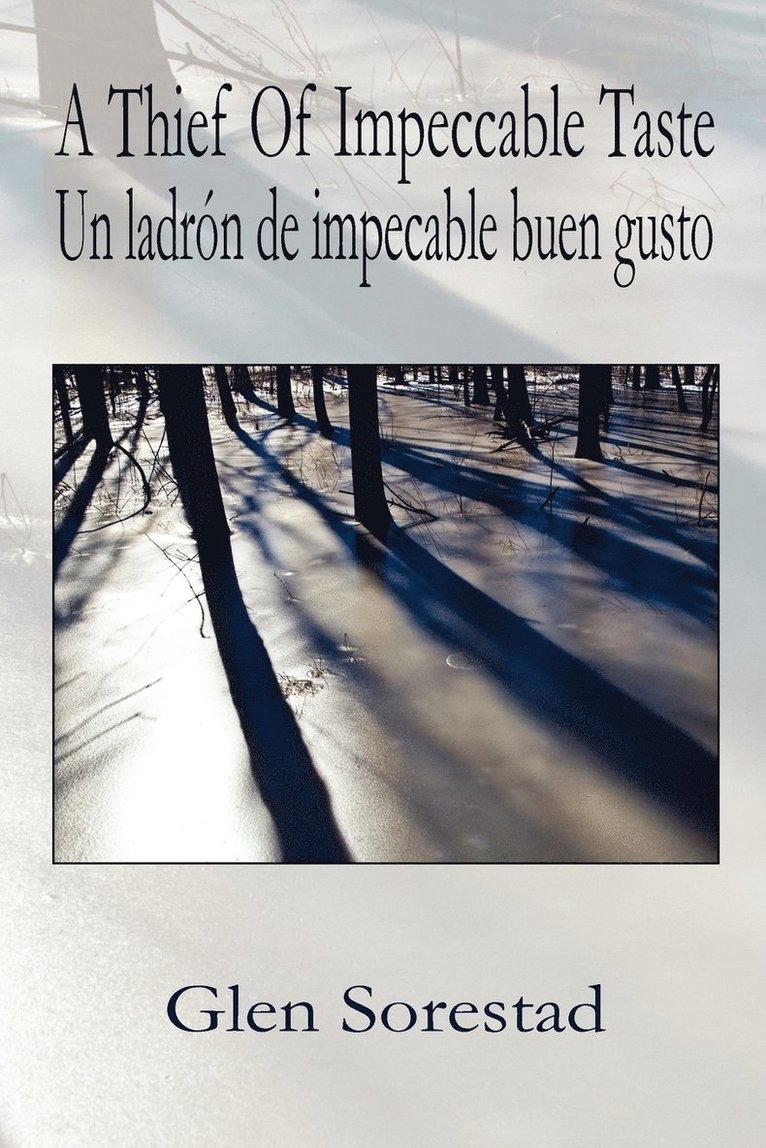 Glen Sorestad - Thief of Impeccable Taste / Un Ladron De Impecable Buen Gusto, Häftad. Tillgänglighet: Lägg i varukorg