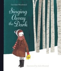 bokomslag Singing Away The Dark