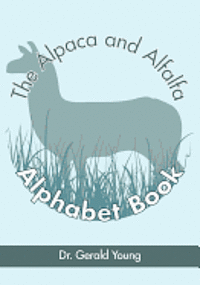 bokomslag The Alpaca and Alfalfa Alphabet Book