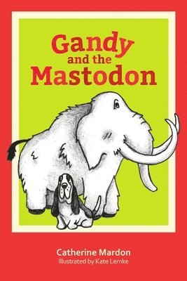 Gandy and the Mastodon 1