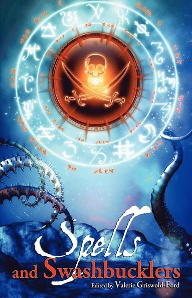 Valerie Griswold-Ford - Spells and Swashbucklers, Häftad