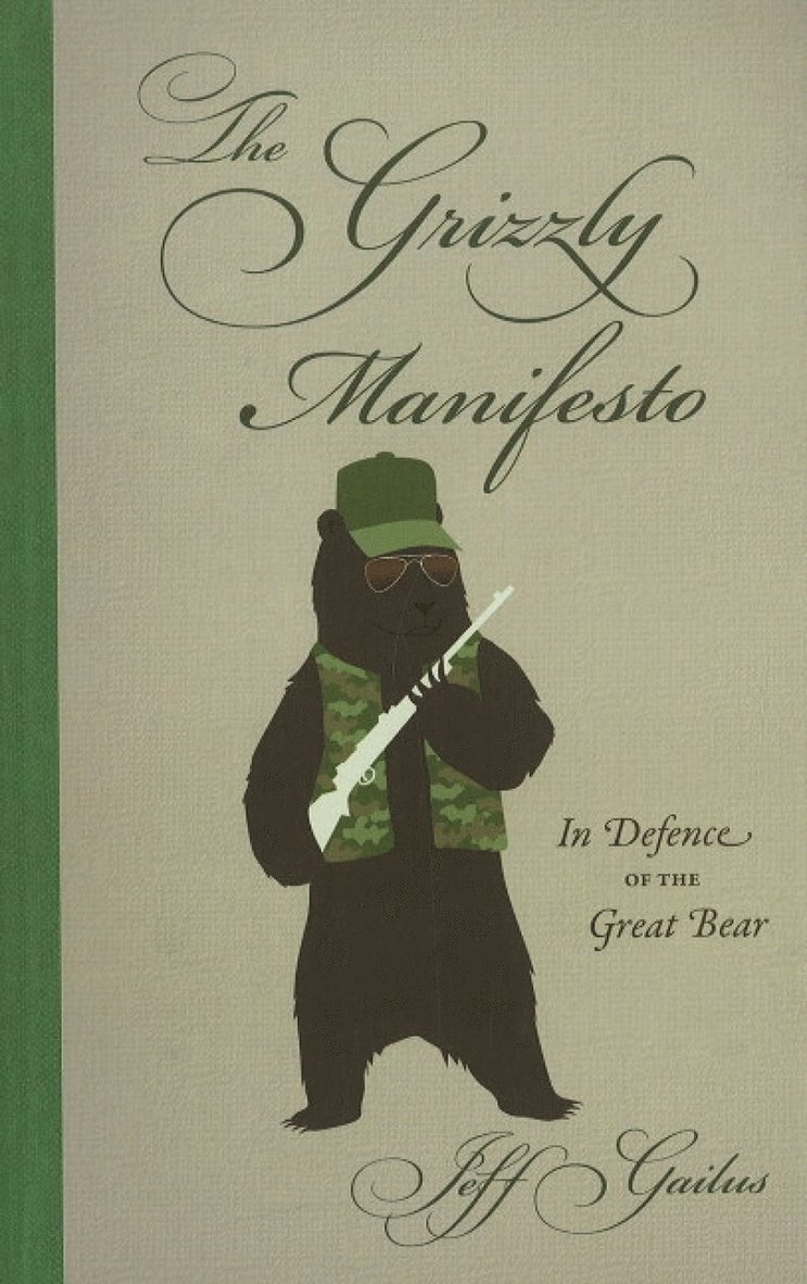 The Grizzly Manifesto 1