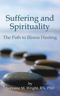 bokomslag Suffering and Spirituality: The Path to Illness Healing