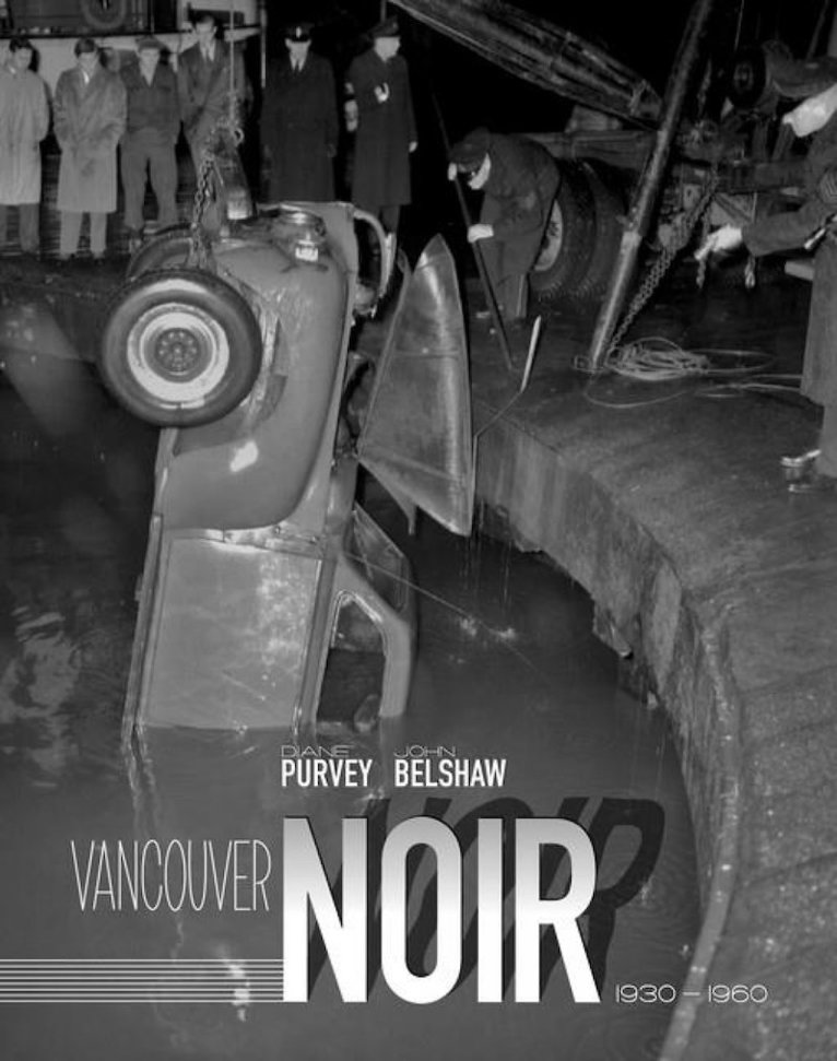 John Belshaw, Diane Purvey - Vancouver Noir, Häftad
