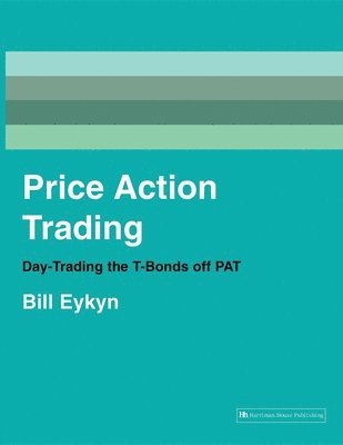 Bill Eykyn - Price Action Trading, Häftad