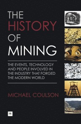 bokomslag The History of Mining