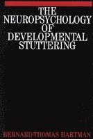 bokomslag The Neuropsychology of Developmental Stuttering