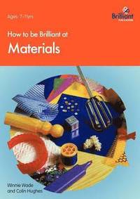 bokomslag How to be Brilliant at Materials