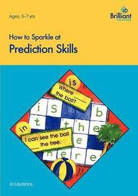 bokomslag How to Sparkle at Prediction Skills