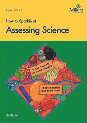 Neil Burton - How to Sparkle at Assessing Science, Häftad