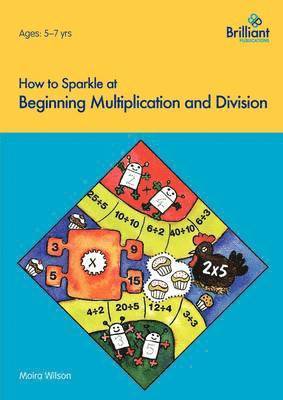 How to Sparkle at Beginning Multiplication and Division 1