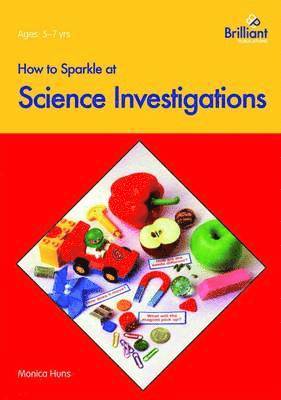 Monica Huns - How to Sparkle at Science Investigations, Häftad