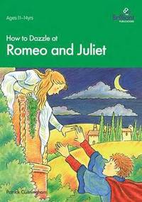 bokomslag How to Dazzle at Romeo and Juliet