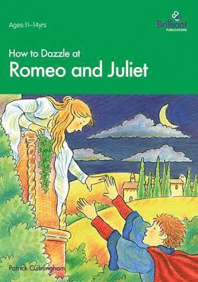 bokomslag How to Dazzle at Romeo and Juliet