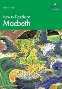 bokomslag How to Dazzle at Macbeth