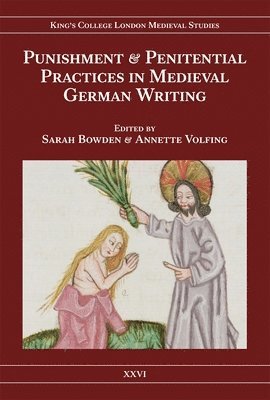Punishment and Penitential Practices in Medieval German Writing 1