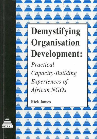 Rick James - Demystifying Organisational Development, Häftad