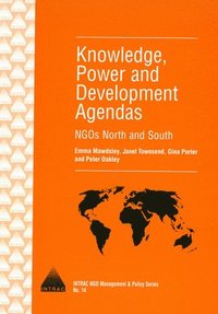 bokomslag Knowledge, Power and Development Agendas