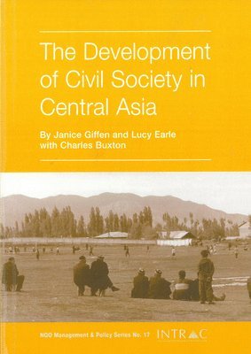 bokomslag The Development of Civil Society in Central Asia