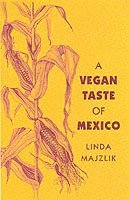 bokomslag The Vegan Taste of Mexico