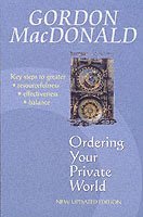 Gordon Macdonald - Ordering Your Private World, Häftad