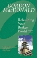 Gail MacDonald - Rebuilding Your Broken World, Häftad
