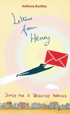 Anthony Buckley - Letters from Henry, Häftad
